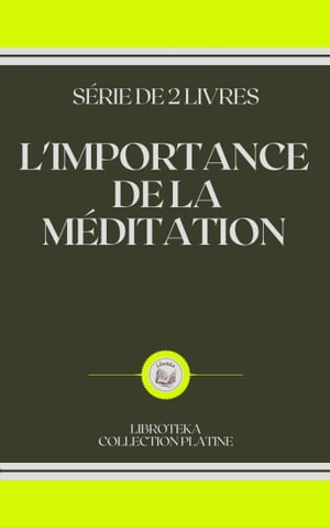 L'IMPORTANCE DE LA MÉDITATION