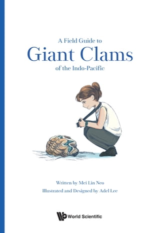 A Field Guide to Giant Clams of the Indo-Pacific