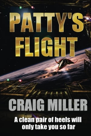Patty's Flight【電子書籍】[ Craig Miller ]