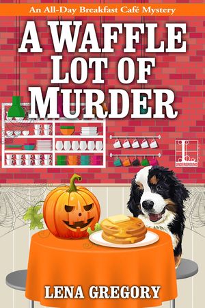 A Waffle Lot of Murder【電子書籍】[ Lena Gregory ]