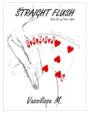 Straight Flush【電子書籍】[ Vassilissa M ]