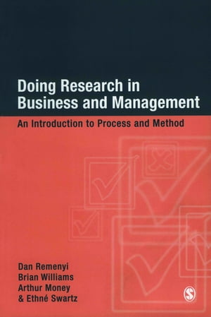 Doing Research in Business and Management An Introduction to Process and Method【電子書籍】 Dan Remenyi