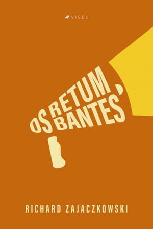 Os retumbantes【電子書籍】[ Richard Zajaczkowski ]