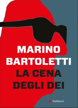 La cena degli dei【電子書籍】[ Marino Bart