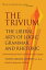 The Trivium: The Liberal Arts of Logic, Grammar, and Rhetoric