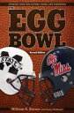 ŷKoboŻҽҥȥ㤨The Egg Bowl Mississippi State vs. Ole Miss, Second EditionŻҽҡ[ William G. Barner ]פβǤʤ2,671ߤˤʤޤ