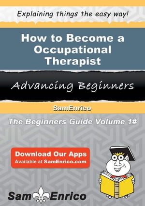 How to Become a Occupational Therapist