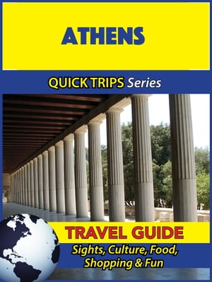 Athens Travel Guide (Quick Trips Series)