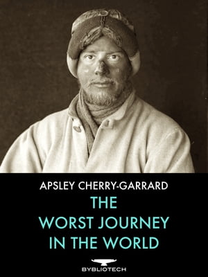 The Worst Journey in the World