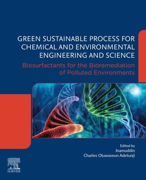 Green Sustainable Process for Chemical and Environmental Engineering and Science Biosurfactants for the Bioremediation of Polluted Environments
