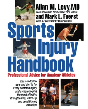 Sports Injury Handbook Professional Advice for Amateur AthletesŻҽҡ[...