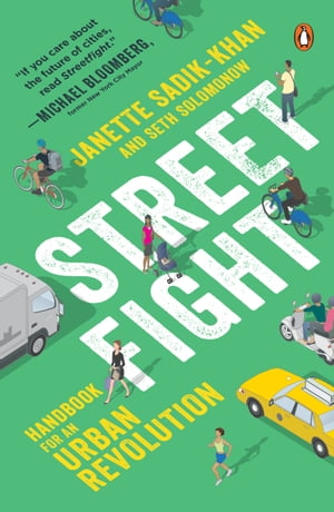 Streetfight Handbook for an Urban Revolution【電子書籍】[ Janette Sadik-Khan ]