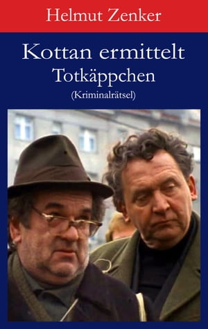 Kottan ermittelt: Totk?ppchen Kriminalr?tselŻҽҡ[ Helmut Zenker ]