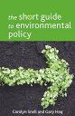 The Short Guide to Environmental Policy