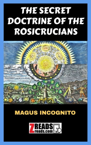 THE SECRET DOCTRINE OF THE ROSICRUCIANS