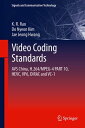 Video coding standards AVS China, H.264/MPEG-4 PART 10, HEVC, VP6, DIRAC and VC-1