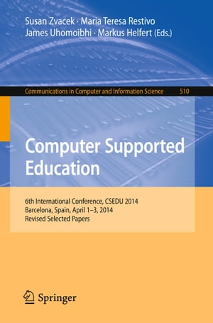 ŷKoboŻҽҥȥ㤨Computer Supported Education 6th International Conference, CSEDU 2014, Barcelona, Spain, April 1-3, 2014, Revised Selected PapersŻҽҡۡפβǤʤ6,076ߤˤʤޤ