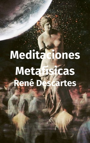 Meditaciones Metafísicas