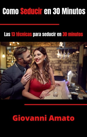 Como Seducir en 30 Minutos