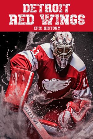 Detroit Red Wings Epic History【電子書籍】[ Epic History ]