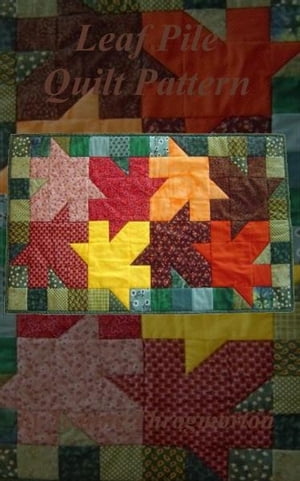 Leaf Pile Quilt Pattern