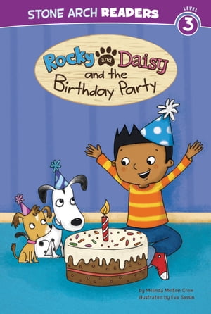 Rocky and Daisy and the Birthday Party