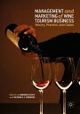 Management and Marketing of Wine Tourism Business Theory, Practice, and Cases【電子...