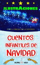 ŷKoboŻҽҥȥ㤨Cuentos infantiles para Navidad DIEZ historias para ni?os con ILUSTRACIONES y con MENSAJES POSITIVOSŻҽҡ[ Autru Vich ]פβǤʤ132ߤˤʤޤ