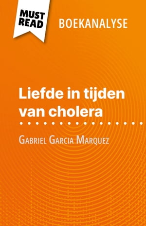 Liefde in tijden van cholera van Gabriel Garcia 
