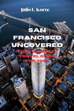 SAN FRANCISCO UNCOVERED