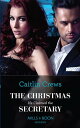 The Christmas He Claimed The Secretary (The Outrageous Accardi Brothers, Book 1) (Mills Boon Modern)【電子書籍】 Caitlin Crews