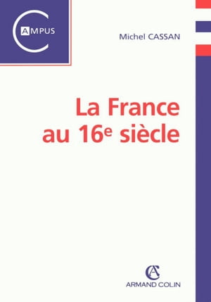 La France au 16e si?cle