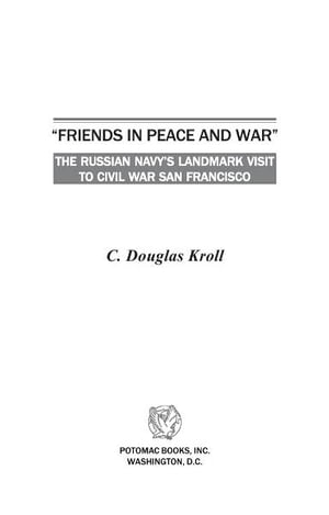 "Friends in Peace and War"