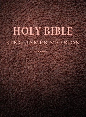 The Bible: King James Version [Apocrypha]
