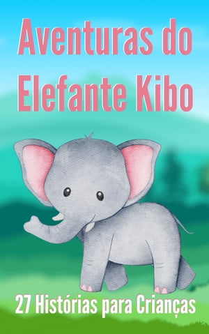 Aventuras do Elefante Kibo