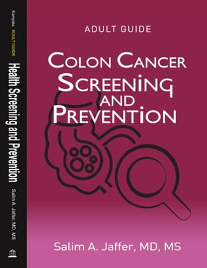 Colon Cancer Screening and Prevention