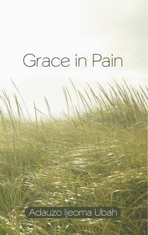 Grace in Pain