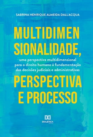 Multidimensionalidade, perspectiva e processo