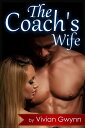 The Coach's Wife【電子書籍】[ Vivian Gwynn ]