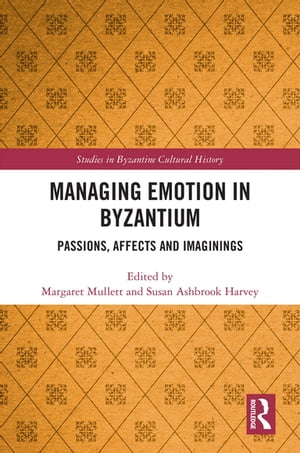 Managing Emotion in Byzantium