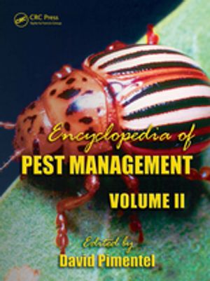 Encyclopedia of Pest Management, Volume IIŻҽҡ