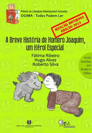 A Breve História de Homero Joaquim, um Héroi Especial