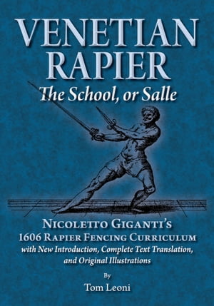 Venetian Rapier: The School, or Salle
