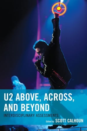 U2 Above, Across, and Beyond