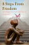 8 Steps From Freedom Breaking Free From The Fear of Judgment【電子書籍】[ Lady Carolyn Byrd ]