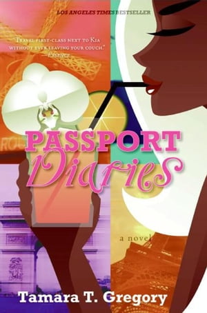 Passport Diaries A Novel【電子書籍】[ Tamara T. Gregory ]