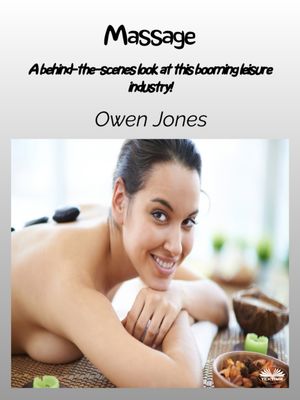 ŷKoboŻҽҥȥ㤨Massage A Behind-The-Scenes Look At This Booming Leisure Industry!Żҽҡ[ Owen Jones ]פβǤʤ579ߤˤʤޤ