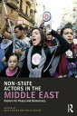Non-State Actors in the Middle East Factors for Peace and Democracy【電子書籍】
