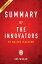 Summary of The Innovators by Walter Isaacson | Includes AnalysisŻҽҡ[ Instaread Summaries ]