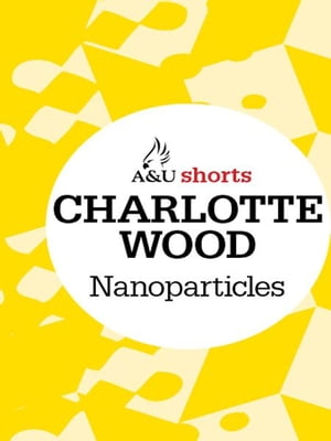 Nanoparticles Allen & Unwin shorts【電子書